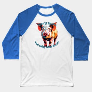 Time To Pig Out on National Pig Day Baseball T-Shirt